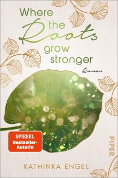 Where the Roots Grow Stronger / Shetland Love Bd.1 von Piper
