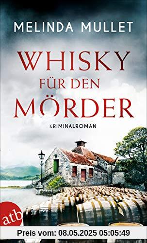 Whisky für den Mörder: Kriminalroman (Abigail Logan ermittelt, Band 2)