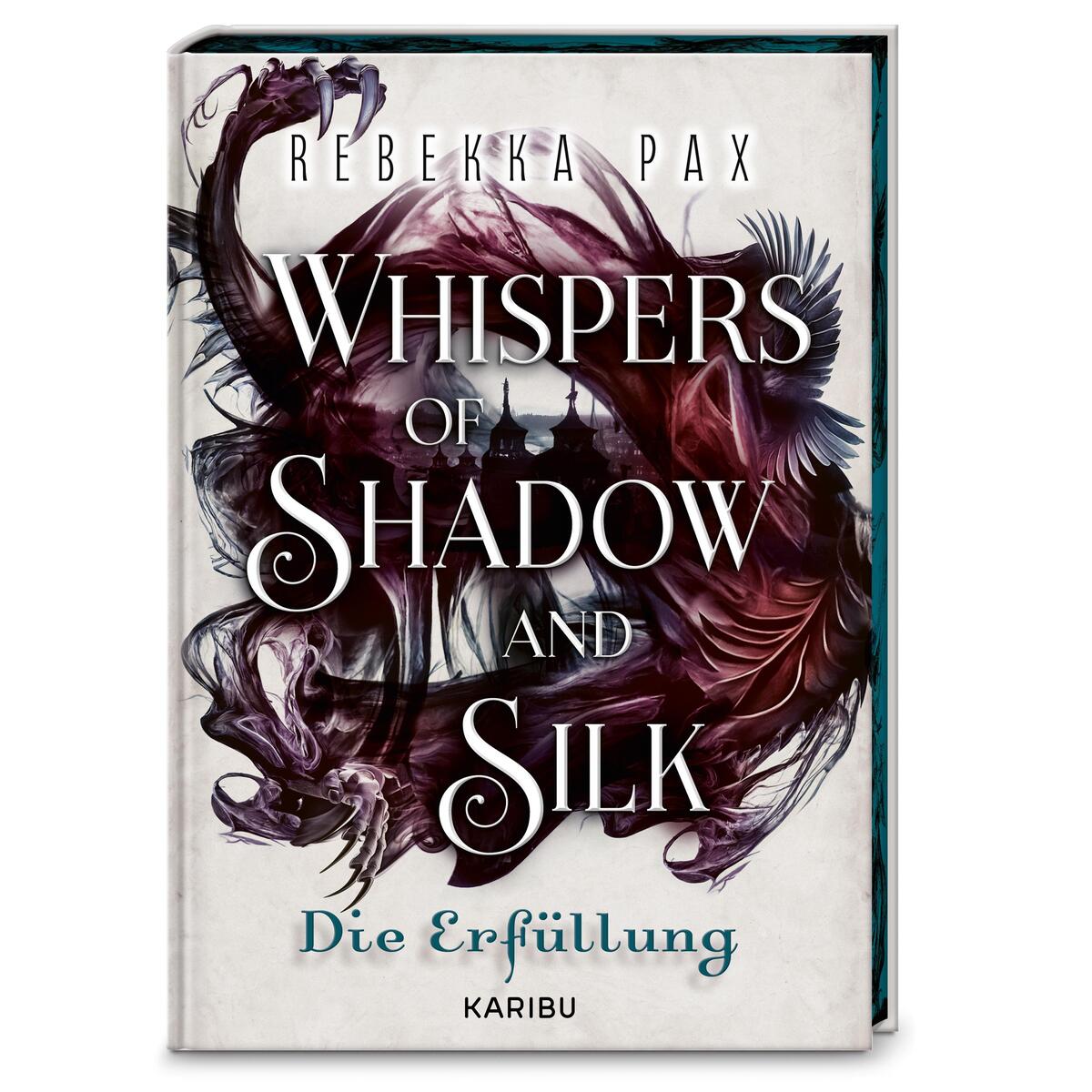 Whispers of Shadow and Silk (Band 2) - Die Erfüllung von Karibu