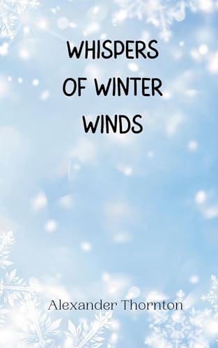 Whispers of Winter Winds Whispers of Winter Winds von Creative Arts Management OÜ