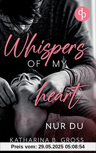 Whispers of my Heart: Nur du