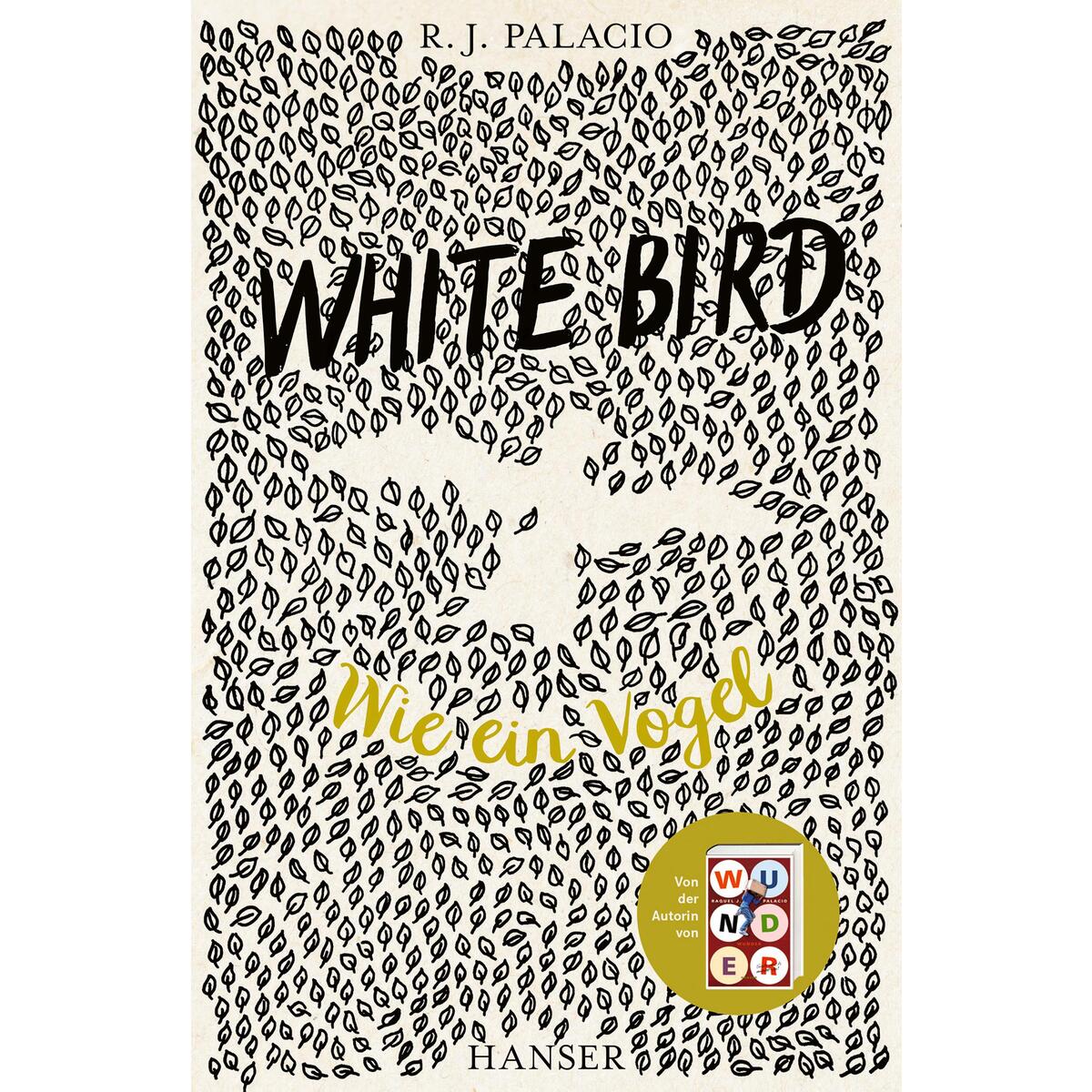 White Bird - Wie ein Vogel von Hanser, Carl GmbH + Co.