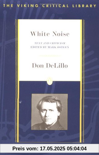 White Noise Critical: Text and Criticism (Critical Library, Penguin)