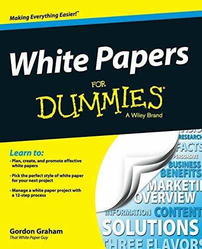 White Papers For Dummies White Papers For Dummies