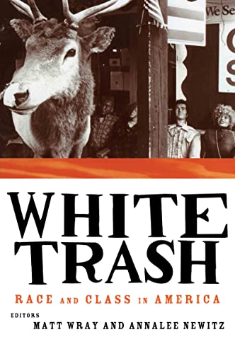 White Trash: Race and Class in America von Routledge