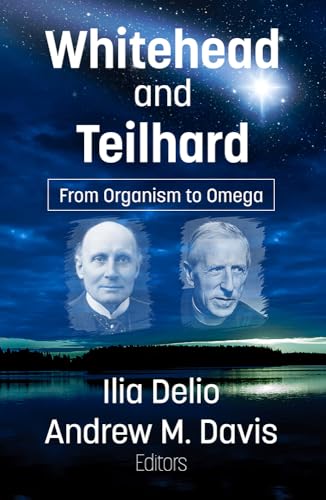 Whitehead and Teilhard: From Organism to Omega von Orbis Books (USA)