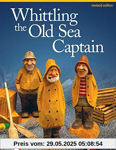 Whittling the Old Sea Captain, Revised Edition Whittling the Old Sea Captain, Revised Edition