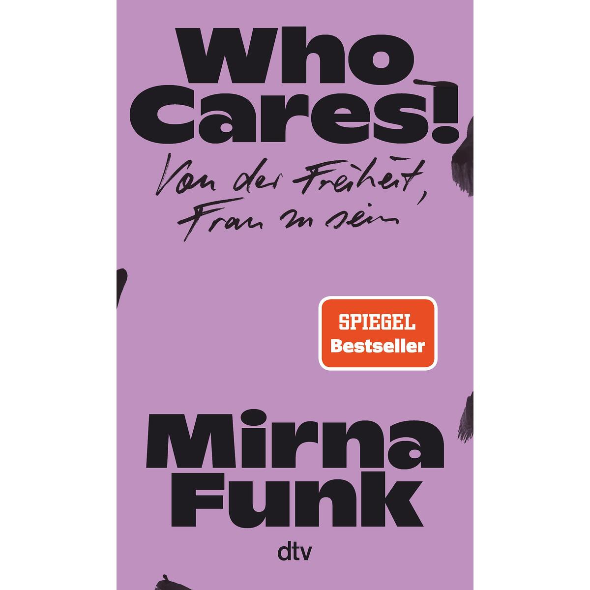 Who Cares! Who Cares! von dtv Verlagsgesellschaft
