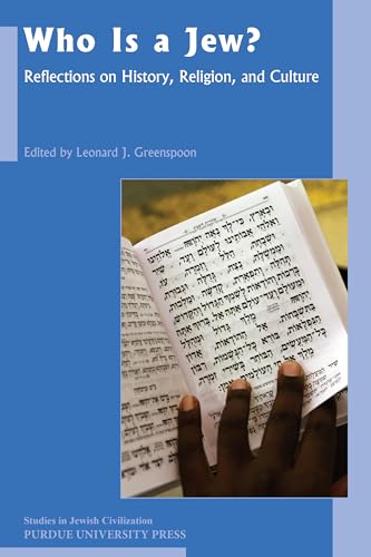 Who Is A Jew?: Reflections on History, Religion, and Culture (Studies in Jewish Civilization, Band 25)