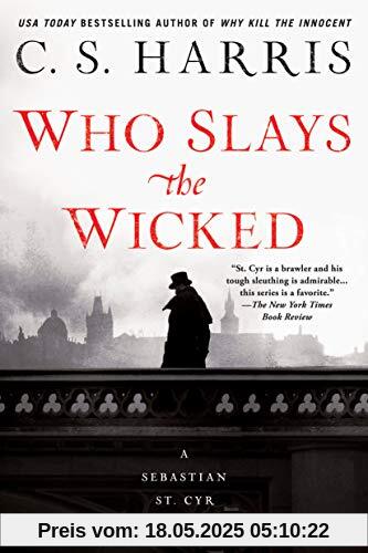Who Slays the Wicked (Sebastian St. Cyr Mystery, Band 14)