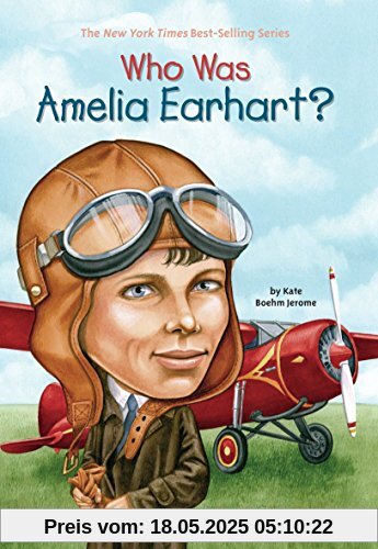 Who Was Amelia Earhart?