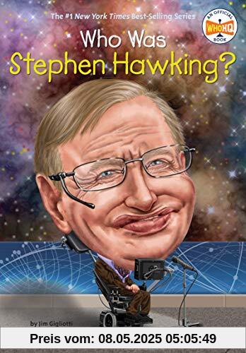 Who Was Stephen Hawking?