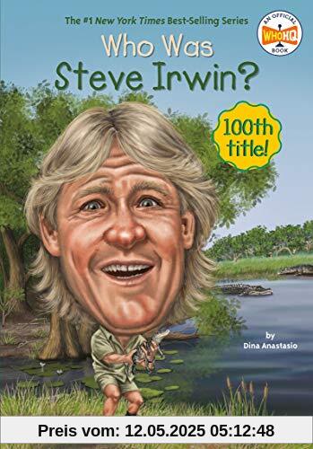 Who Was Steve Irwin?