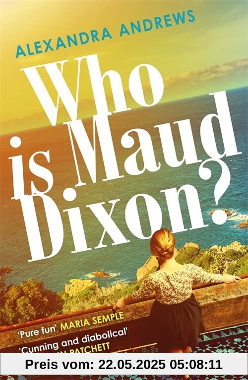 Who is Maud Dixon?: a wickedly twisty thriller with a character you'll never forget
