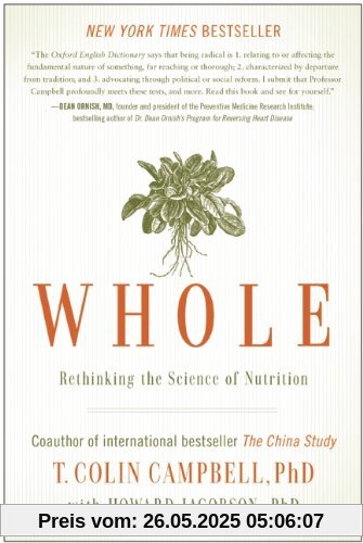 Whole: Rethinking the Science of Nutrition