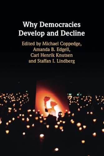 Why Democracies Develop and Decline von Cambridge University Press