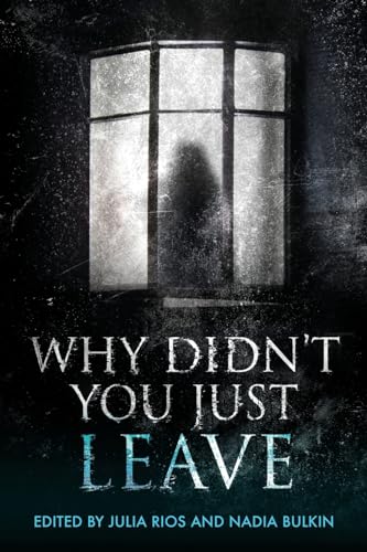 Why Didn't You Just Leave von Cursed Morsels Press