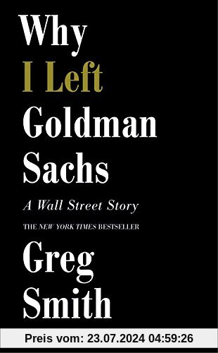 Why I Left Goldman Sachs: A Wall Street Story