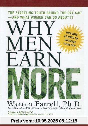 Why Men Earn More: The Startling Truth Behind the Pay Gap -- and What Women Can Do About It