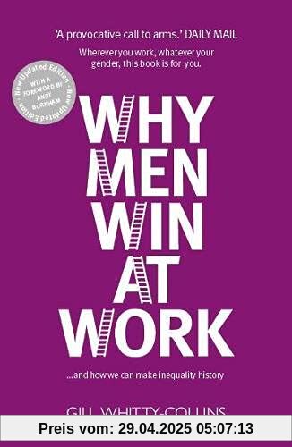 Why Men Win at Work: ...and How We Can Make Inequality History