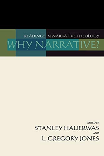 Why Narrative?: Readings in Narrative Theology von Wipf & Stock Publishers