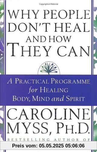 Why People Don't Heal And How They Can