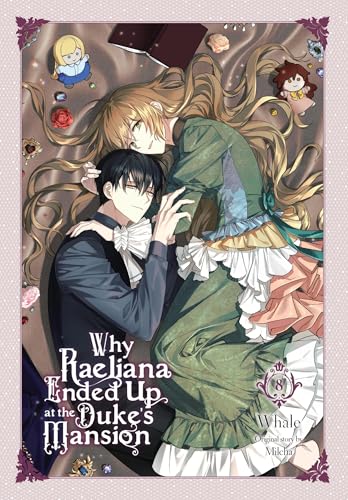 Why Raeliana Ended Up at the Duke's Mansion, Vol. 8: Volume 8 (WHY RAELIANA ENDED AT DUKES MANSION GN) von Yen Press