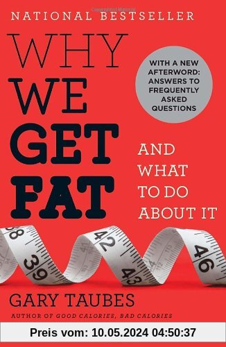 Why We Get Fat: And What to Do About It (Vintage)