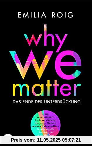 Why We Matter: Das Ende der Unterdrückung