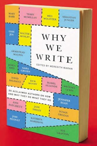 Why We Write: 20 Acclaimed Authors on How and Why They Do What They Do von Plume