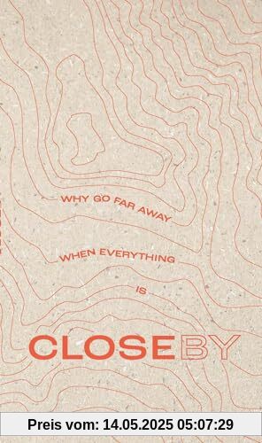 Why go far when everything is Closeby