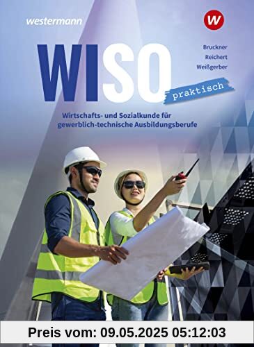 WiSo Praktisch: Wirtschafts- und Sozialkunde für gewerblich-technische Ausbildungsberufe Schülerband