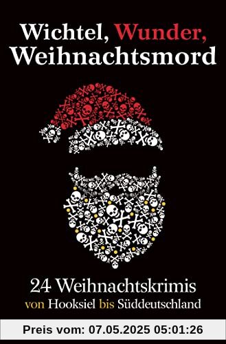 Wichtel, Wunder, Weihnachtsmord: Von Kiel bis Wien