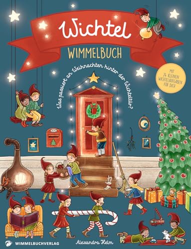 Wichtel Wimmelbuch - Wichtel Buch ab 2 Jahren: Was passiert an Weihnachten hinter der Wichteltür? von Adrian & Wimmelbuchverlag;