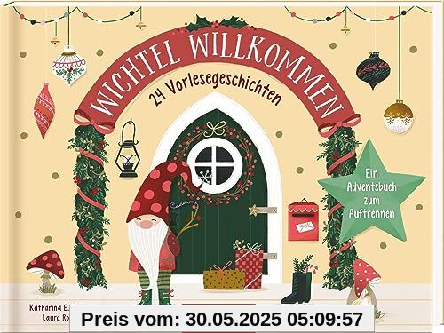 Wichtel willkommen – 24 Vorlesegeschichten: Ein Adventsbuch zum Auftrennen | Die perfekte Ergänzung zur Wichteltür | ab 3 Jahren Wichtel willkommen – 24 Vorlesegeschichten: Ein Adventsbuch zum Auftrennen | Die perfekte Ergänzung zur Wichteltür | ab 3 Jahren