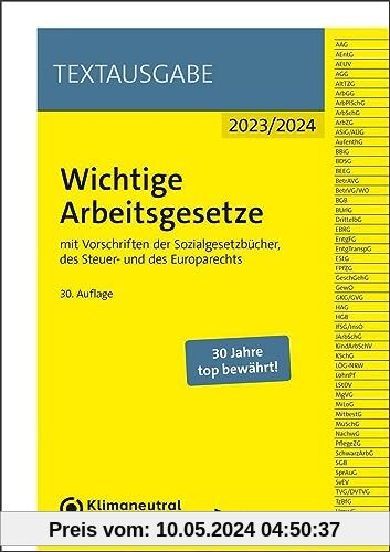Wichtige Arbeitsgesetze: mit Vorschriften der Sozialgesetzbücher, des Steuer- und des Europarechts (NWB Textausgabe)