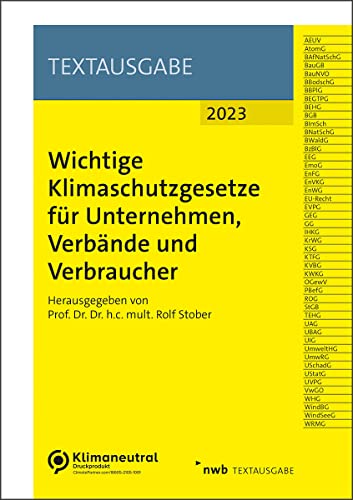 Wichtige Klimaschutzgesetze für Unternehmen, Verbände und Verbraucher: Inklusive App. (Textausgabe) von NWB Verlag