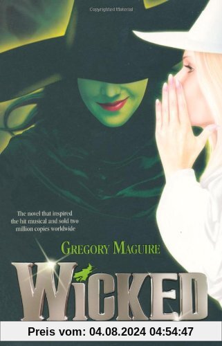 Wicked. The Life and Times of the Wicked Witch of the West (Review) (Wicked Years 1)