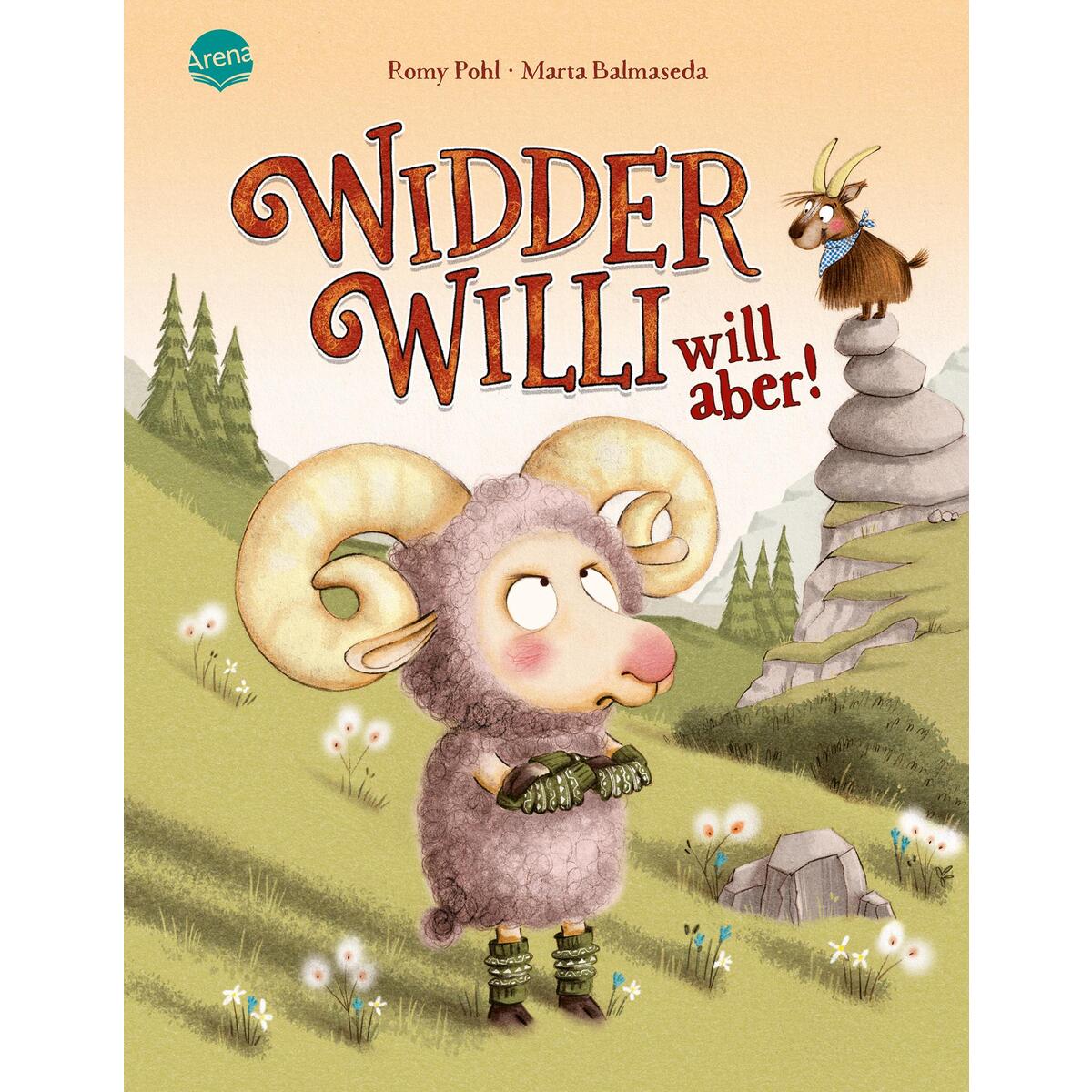 Widder Willi will aber! von Arena Verlag GmbH