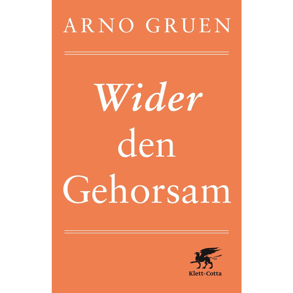 Wider den Gehorsam von Klett-Cotta Verlag