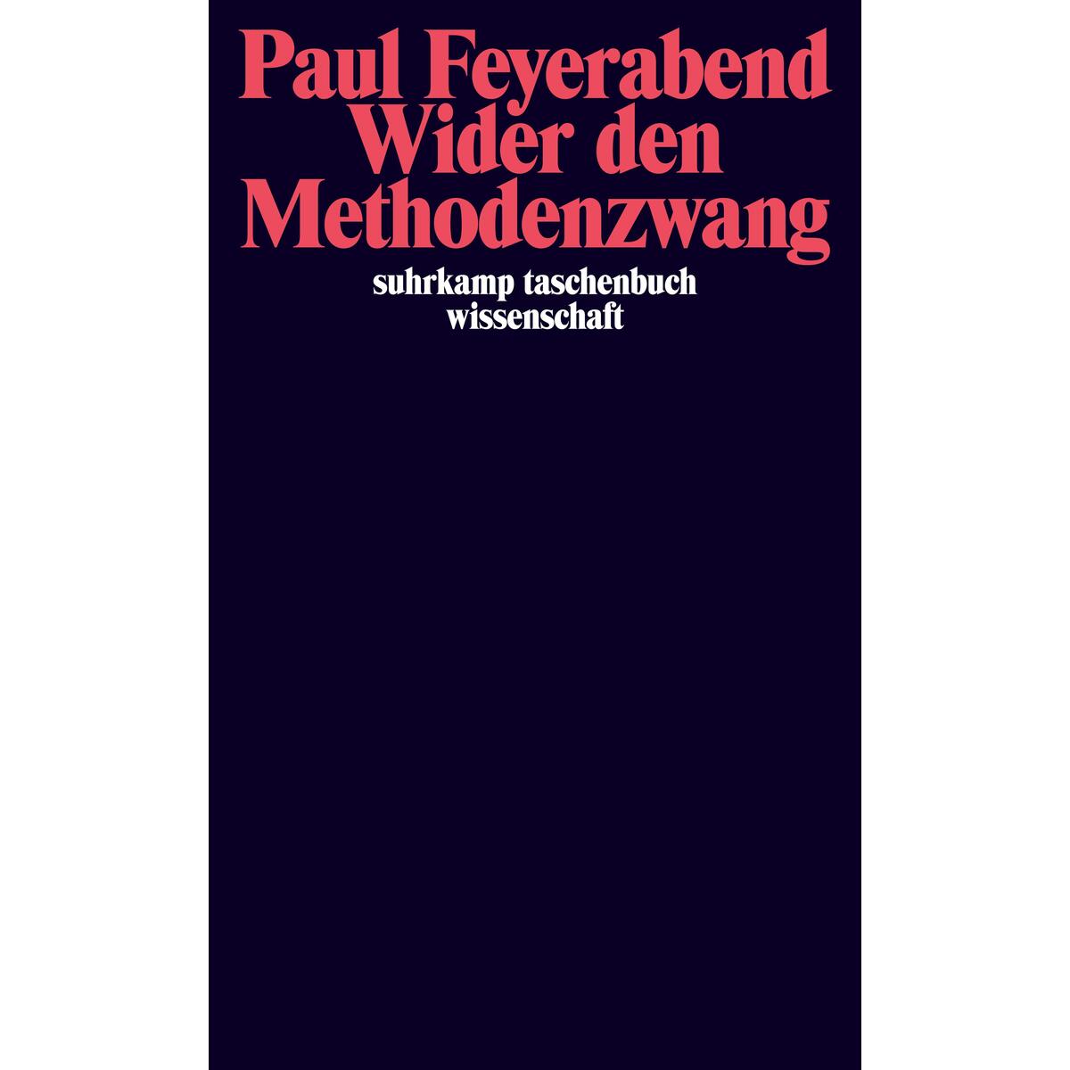 Wider den Methodenzwang von Suhrkamp Verlag AG