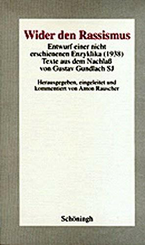 Wider den Rassismus: Entwurf einer nicht erschienenen Enzyklika (1938). Texte aus dem Nachlass...