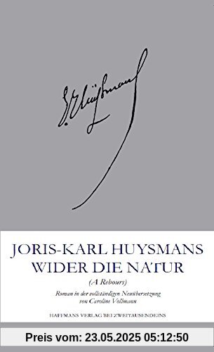 Wider die Natur: (Au Rebours)