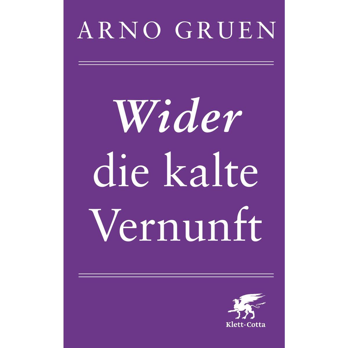 Wider die kalte Vernunft von Klett-Cotta Verlag