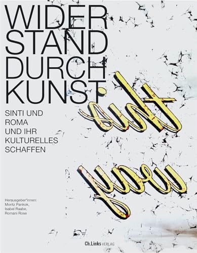 Widerstand durch Kunst: Sinti und Roma und ihr kulturelles Schaffen