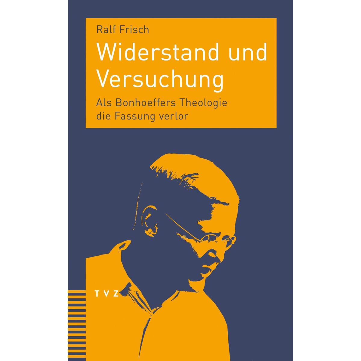 Widerstand und Versuchung von Theologischer Verlag Ag