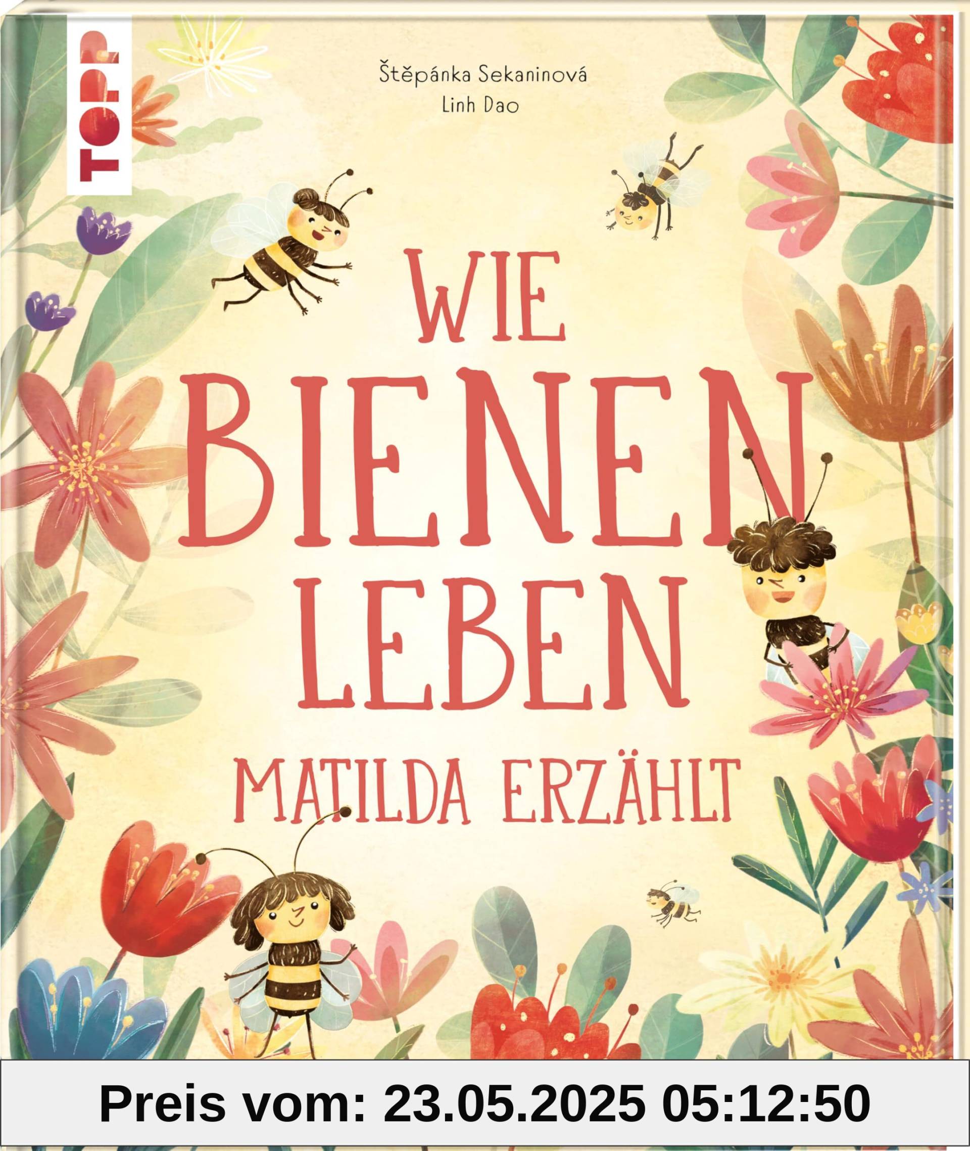 Wie Bienen leben. Matilda erzählt.: Empfohlen ab 6 Jahren.