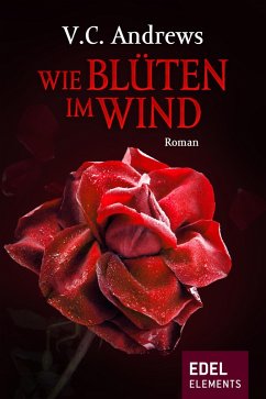 Wie Blüten im Wind (eBook, ePUB) von Edel Elements - ein Verlag der Edel Verlagsgruppe