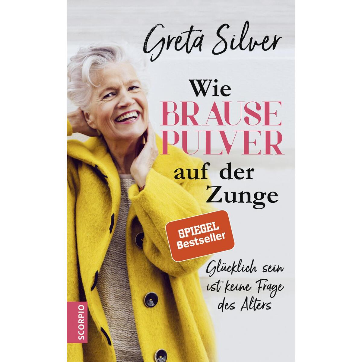 Wie Brausepulver auf der Zunge von Scorpio Verlag