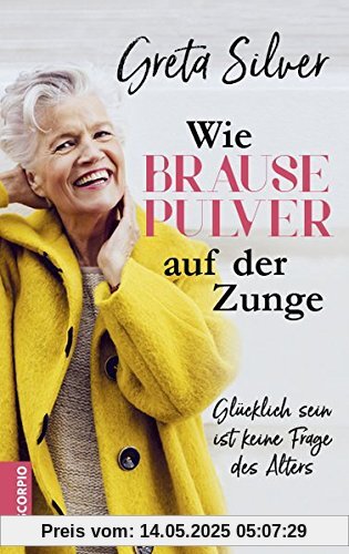 Wie Brausepulver auf der Zunge: Glücklich sein ist keine Frage des Alters